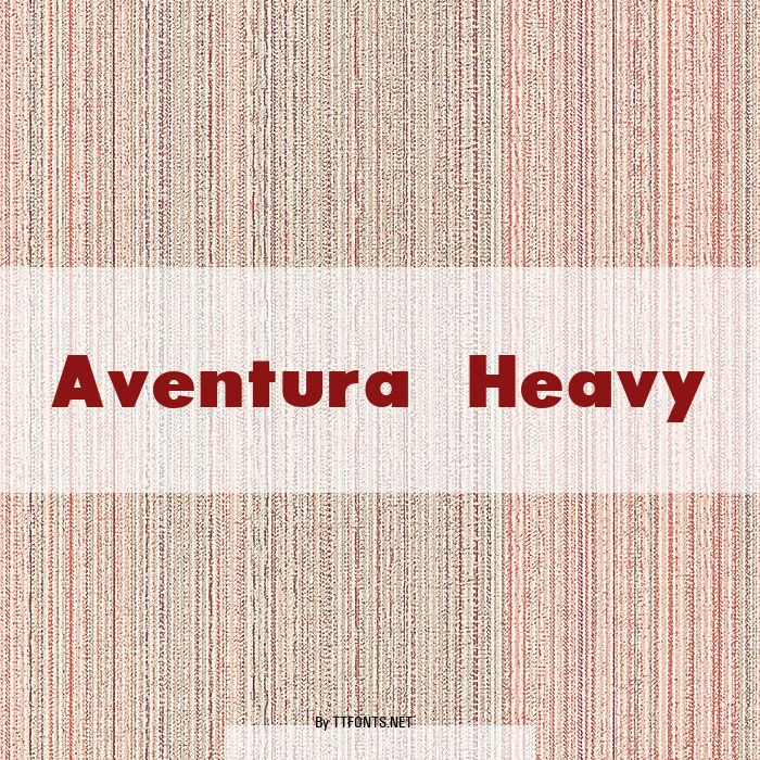 Aventura Heavy example